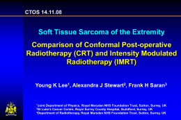 Soft Tissue Sarcoma of the Extremity Comparison of Conformal Post-operative Radiotherapy (IMRT)