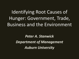 Identifying Root Causes of Hunger: Government, Trade, Business and the Environment