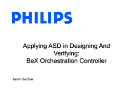 Applying ASD in Designing And Verifying: BeX Orchestration Controller Harsh Beohar