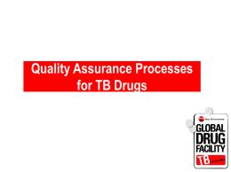 Quality Assurance Processes for TB Drugs