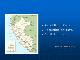 Republic of Peru Republica del Peru Capital: Lima 