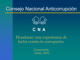 Consejo Nacional Anticorrupción Honduras: una experiencia de lucha contra la corrupción.