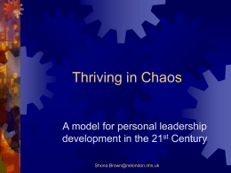 Thriving in Chaos A model for personal leadership development in the 21 Century
