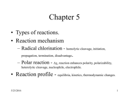 Chapter 5 • Types of reactions. • Reaction mechanism .