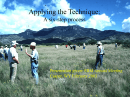 Applying the Technique: A six-step process Presentation given: SRM Annual Meeting