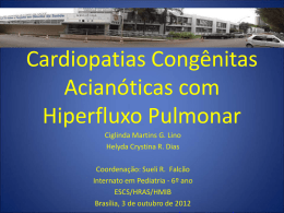 Cardiopatias Congênitas Acianóticas com Hiperfluxo Pulmonar