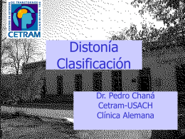 Distonía Clasificación Dr. Pedro Chaná Cetram-USACH