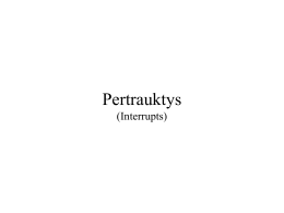 Pertrauktys (Interrupts)