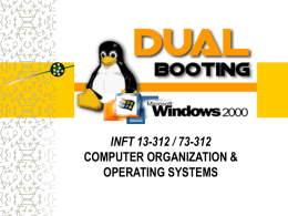 INFT 13-312 / 73-312 COMPUTER ORGANIZATION &amp; OPERATING SYSTEMS