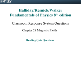 Halliday/Resnick/Walker Fundamentals of Physics 8 edition Classroom Response System Questions