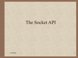 The Socket API 5/25/2016 1