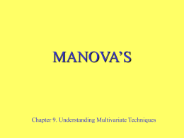MANOVA’S Chapter 9. Understanding Multivariate Techniques