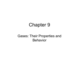 Chapter 9 Gases: Their Properties and Behavior