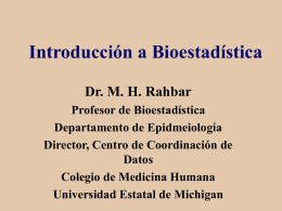 Introducción a Bioestadística Dr. M. H. Rahbar