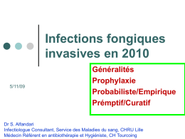 Infections fongiques invasives en 2010 Généralités Prophylaxie