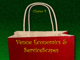 Venue Economics &amp; ServiceScapes Chapter 4