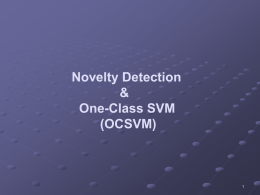 Novelty Detection &amp; One-Class SVM (OCSVM)