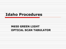 Idaho Procedures M650 GREEN LIGHT OPTICAL SCAN TABULATOR