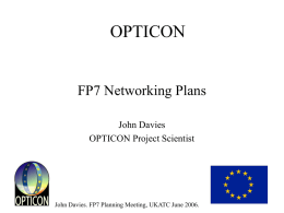 OPTICON FP7 Networking Plans John Davies OPTICON Project Scientist