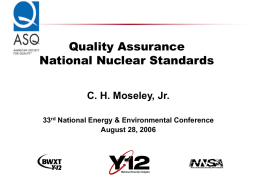 Quality Assurance National Nuclear Standards C. H. Moseley, Jr. 33