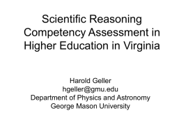 Scientific Reasoning Competency Assessment in Higher Education in Virginia Harold Geller