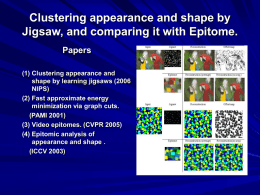 Clustering appearance and shape by Jigsaw, and comparing it with Epitome. Papers