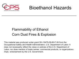 Bioethanol Hazards Flammability of Ethanol Corn Dust Fires &amp; Explosion