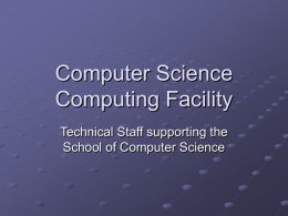 Computer Science Computing Facility Technical Staff supporting the School of Computer Science