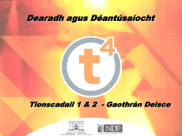 Dearadh agus Déantúsaíocht Tionscadail 1 &amp; 2  - Gaothrán Deisce