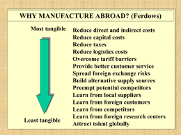 WHY MANUFACTURE ABROAD? (Ferdows)