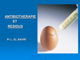 ANTIBIOTHERAPIE ET RESIDUS Pr L. EL BAHRI