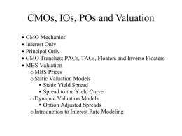 CMOs, IOs, POs and Valuation
