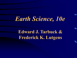 Earth Science, 10e Edward J. Tarbuck &amp; Frederick K. Lutgens