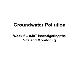 Groundwater Pollution – 0407 Investigating the Week 5 Site and Monitoring
