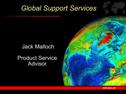 Global Support Services Jack Malloch Product Service Advisor