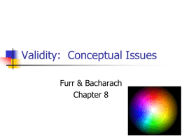 Validity:  Conceptual Issues Furr &amp; Bacharach Chapter 8