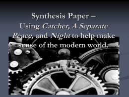 Synthesis Paper – Catcher, A Separate Peace, Night