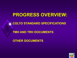 PROGRESS OVERVIEW: COLTO STANDARD SPECIFICATIONS TMH AND TRH DOCUMENTS OTHER DOCUMENTS