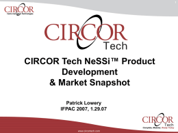™ Product CIRCOR Tech NeSSi Development &amp; Market Snapshot