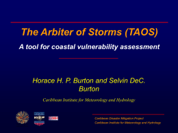 The Arbiter of Storms (TAOS) A tool for coastal vulnerability assessment Burton