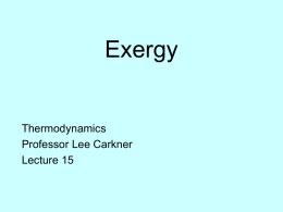 Exergy Thermodynamics Professor Lee Carkner Lecture 15