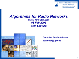 Algorithms for Radio Networks 08 Feb 2006 15th Lecture Christian Schindelhauer