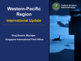 Western-Pacific Region International Update Greg Bousie, Manager
