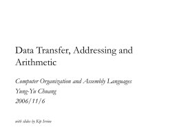 Data Transfer, Addressing and Arithmetic Computer Organization and Assembly Languages Yung-Yu Chuang