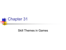 Chapter 31 Skill Themes in Games