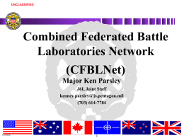Combined Federated Battle Laboratories Network (CFBLNet) Major Ken Parsley