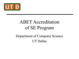 ABET Accreditation of SE Program Department of Computer Science UT Dallas