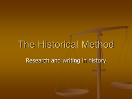The Historical Method Research and writing in history