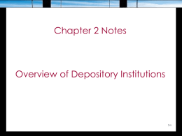 Chapter 2 Notes Overview of Depository Institutions 2-1
