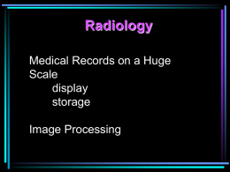 Radiology Medical Records on a Huge Scale display